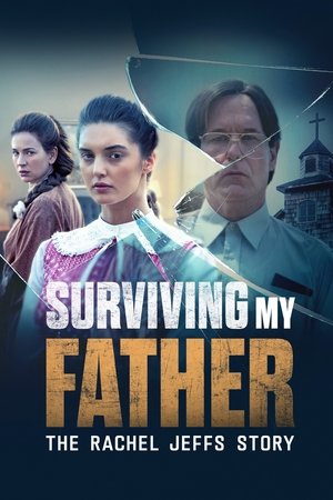 Surviving My Father: The Rachel Jeffs Story