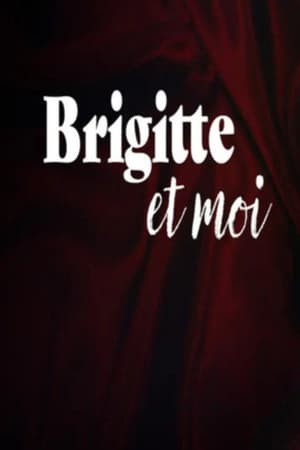 Brigitte et Moi