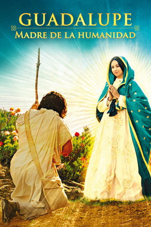 Guadalupe: Madre de la Humanidad