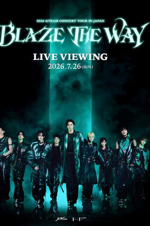 2026 &TEAM CONCERT TOUR 'BLAZE THE WAY' in JAPAN
