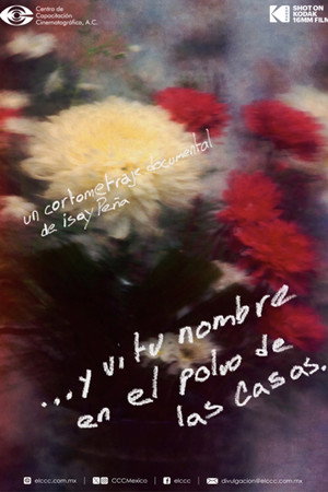 …y vi tu nombre en el polvo de las casas.