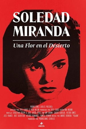 Soledad Miranda, una flor en el desierto