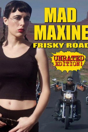 Mad Maxine: Frisky Road