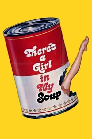 迷汤女郎,There's a Girl in My Soup(1970电影)