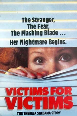 Victims for Victims: The Theresa Saldana Story电影海报