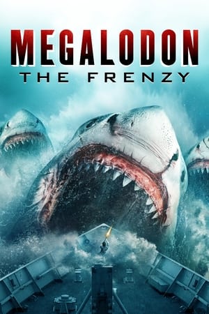 疯狂巨齿鲨,Megalodon: The Frenzy(2023电影)