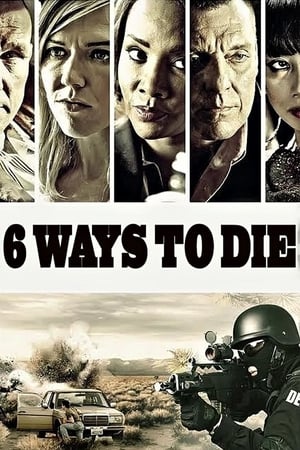 6种死亡方式,6 Ways to Die(2015电影)
