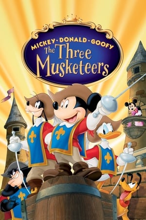 三个火枪手,Mickey, Donald, Goofy: The Three Musketeers(2004电影)