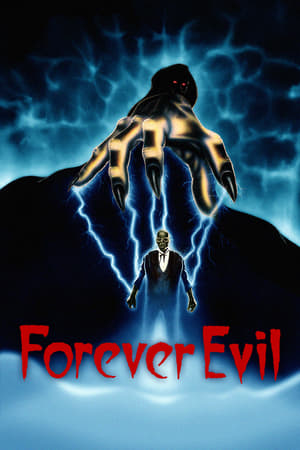 永世邪恶,Forever Evil(1987电影)