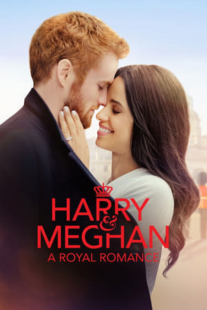 哈里与梅根：皇室爱情故事,Harry &amp; Meghan: A Royal Romance(2018电影)