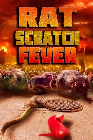 大鼠狂热,Rat Scratch Fever(2011电影)