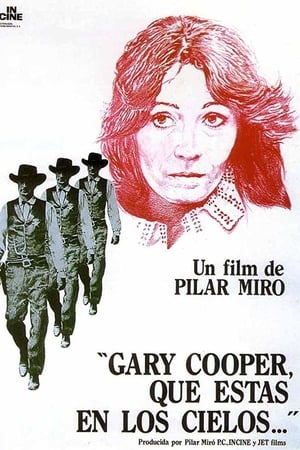加莱·古柏在天堂,<em>Gary</em> Cooper, que estás en los cielos(1980电影)