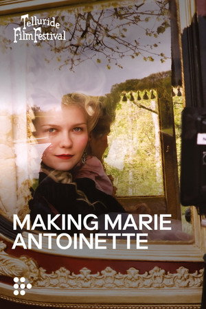 Making Marie Antoinette电影海报
