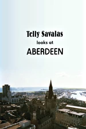 Telly Savalas Looks at Aberdeen电影海报