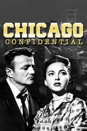 芝加哥贼世界,Chicago Confidential(1957电影)