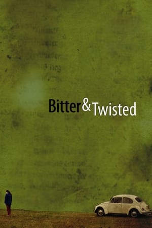 痛苦与扭曲,Bitter &amp; Twisted(2008电影)