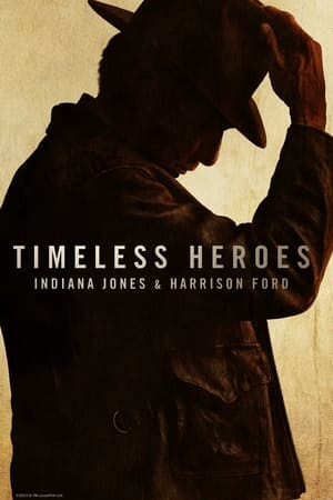 永恒的英雄：印第安纳·琼斯和哈里森·福特,Timeless Heroes: Indiana <em>Jones</em> &amp; Harrison Ford(2023电影)