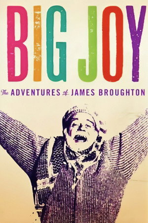 Big Joy: The Adventures of James Broughton电影海报