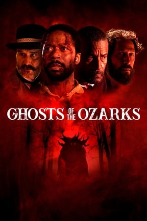 诡秘幽灵,Ghosts of the Ozarks(2022电影)