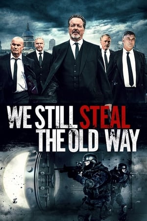 偷窃法则,We Still Steal the Old Way(2017电影)