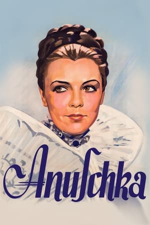 阿努什卡,Anuschka(1942电影)