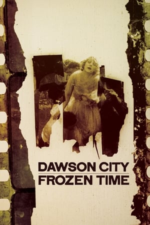 道森市：冰封时光,Dawson City: Frozen Time(2017电影)