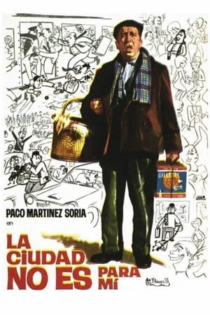 无法停靠的城市,La ciudad no es para mí(1966电影)