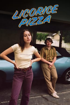 甘草披萨,Licorice Pizza(2021电影)