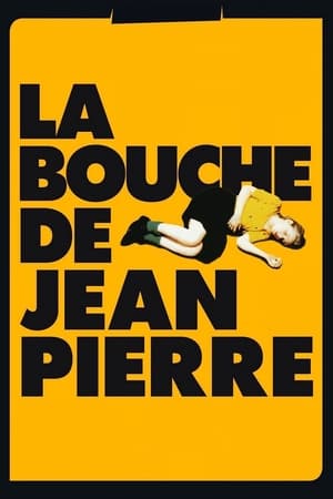 让-皮埃尔的嘴,La Bouche de Jean-<em>Pierre</em>(1997电影)