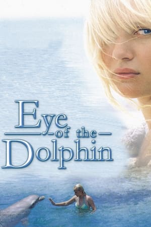 海豚之眼,Eye of the Dolphin(2007电影)