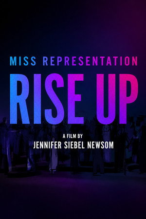Miss Representation: Rise Up海报
