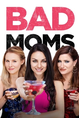 坏妈妈,Bad Moms(2016电影)