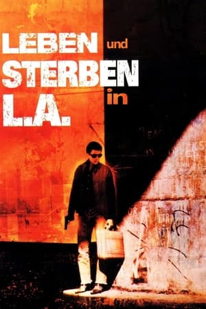 威猛奇兵,To Live and Die in L.A.(1985电影)
