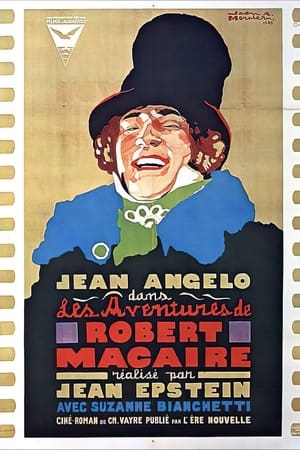 罗伯特·迈克尔的冒险,Les Aventures <em>de</em> Robert Macaire(1925电影)