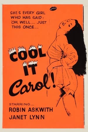 卡罗尔！,Cool It, Carol!(1970电影)