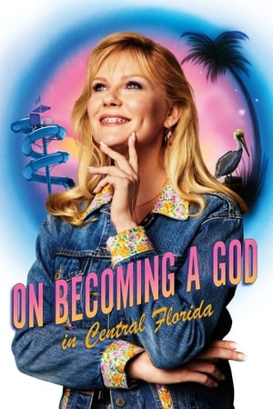 佛州中部上帝养成史,On Becoming a God in Central Florida(2019电视剧集)