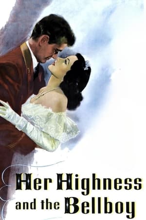 公主与侍者,Her Highness and the Bellboy(1945电影)