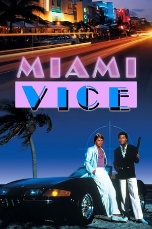 迈阿密风云,Miami Vice(1984电视剧集)