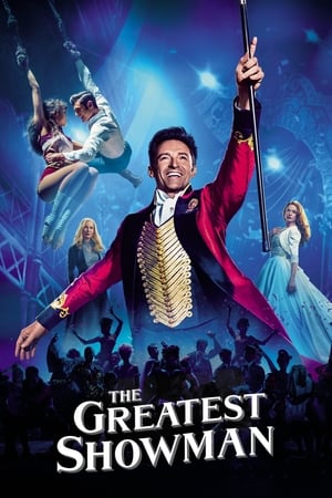 马戏之王,The Greatest Showman(2017电影)