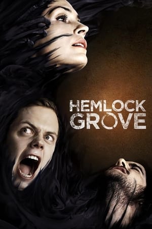 铁杉树丛,Hemlock Grove(2013电视剧集)