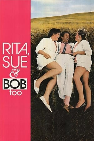 丽塔、休和鲍勃,Rita, Sue and Bob Too(1987电影)
