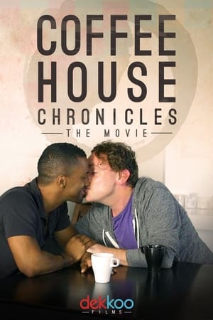 咖啡店爱上瘾：大电影,Coffee House Chronicles: The Movie(2016电影)