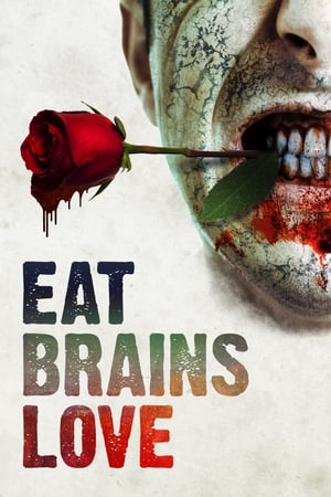 嗜血之爱,Eat Brains Love(2019电影)