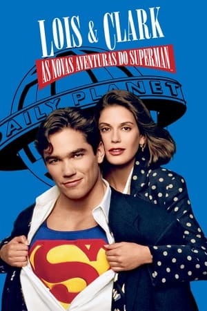 超人新冒险,Lois &amp; Clark: The New Adventures of Superman(1993电视剧集)