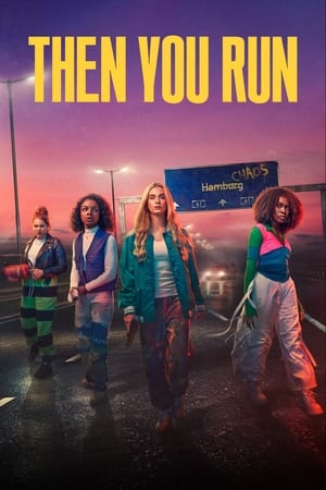 即刻逃亡,Then You Run(2023电视剧集)