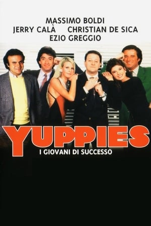 雅皮士,Yuppies - I giovani di successo(1986电影)