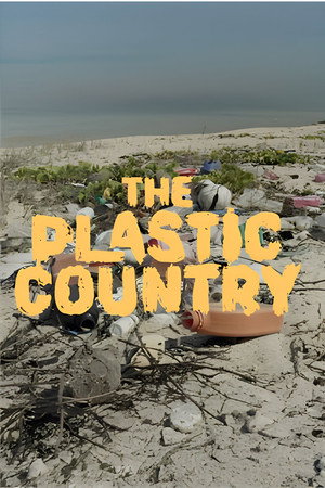 The Plastic Country海报