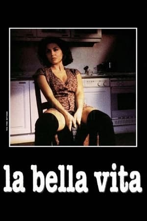美好的生活,La bella vita(1994电影)