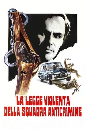 杀警凶案,La Legge Violenta Della Squadra Anticrimine(1976电影)