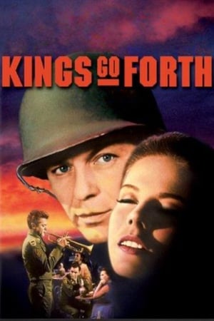 北行国王,Kings Go Forth(1958电影)